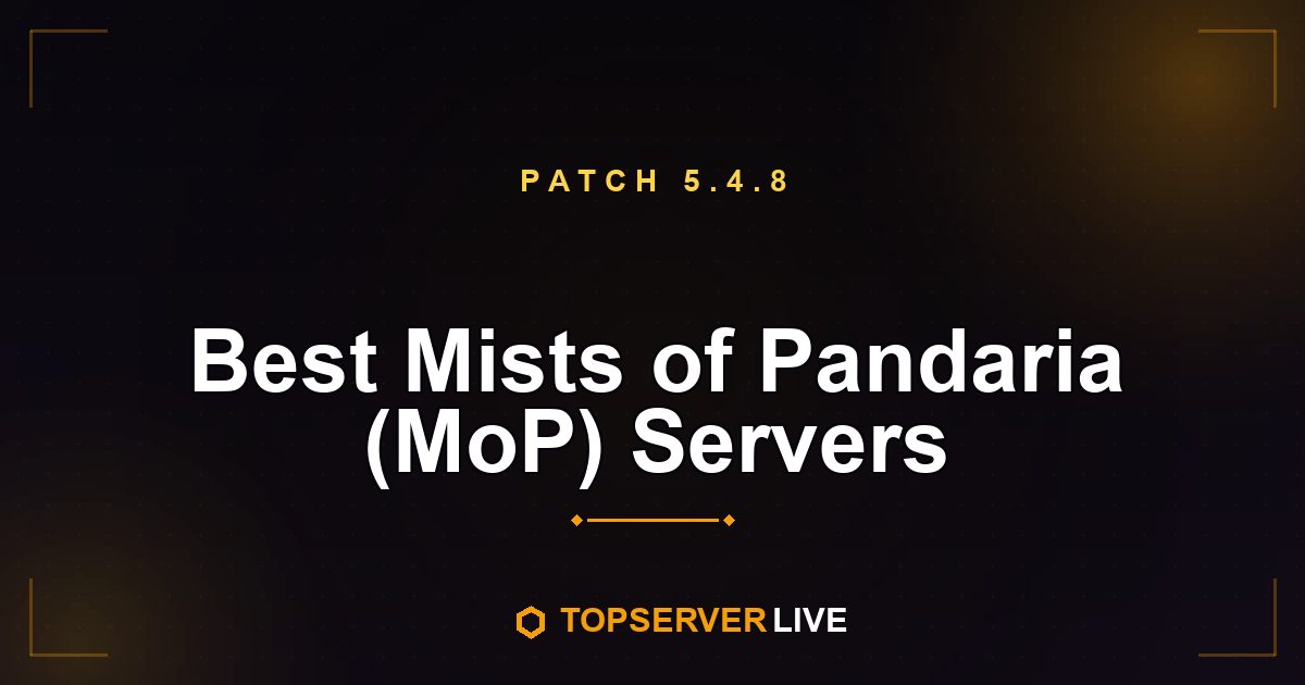 Best Mists of Pandaria (MoP) 5.4.8 Private Servers (2026 Guide)